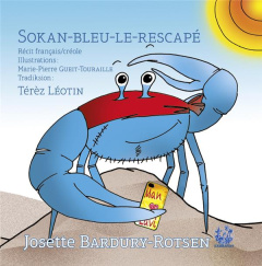 Sokan-Bleu-Le-Rescapé. Edition bilingue français-créole - BARDURY-ROTSEN J.