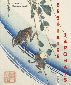 Bestiaire japonais - Delay Nelly ; Ruspoli Dominique