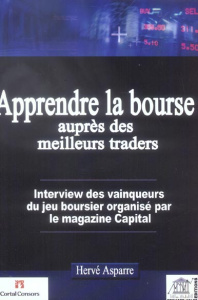 APPRENDRE LA BOURSE AUPRES DES MEILLEURSTRADERS. - ASPARRE H