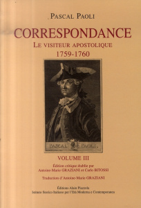Correspondance. Volume 3, Le visiteur apostolique (1759-1760), Edition bilingue français-italien - Paoli Pascal ; Graziani Antoine-Marie ; Bitossi Ca
