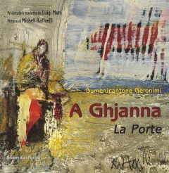 A Ghjanna (La Porte). Edition bilingue français-corse - Geronimi Dumenicantone ; Muri Louis ; Raffaelli Mi