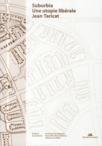 Suburbia. Une utopie libérale - Taricat Jean