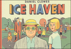 Ice Haven - Clowes Daniel ; Gouveia Roberto Christophe ; Gauth