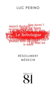 Sapiens chez le bobologue. Edition - Perino Luc