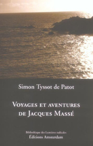 Voyages et aventures de Jacques Massé - Tyssot de Patot Simon