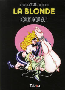 La blonde Tome 1 : Coup double - Saudelli Franco