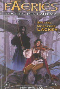 Faeries N° 21, Printemps 2006 : Spécial Mercedes Lackey - Camus Chrystelle ; Foster Eugie ; Schweitzer Darre