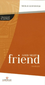 Good night friend - Kurtovitch Nicolas