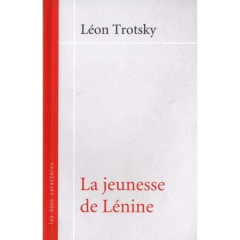 La jeunesse de Lénine - Trotsky Léon ; Parijanine Maurice