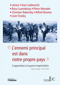 L'ennemi principal est dans notre propre pays. L'opposition à la guerre impérialiste 1914-1916 - Adam Rémi