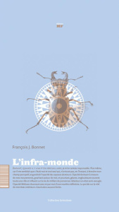 L'infra-monde - Bonnet François