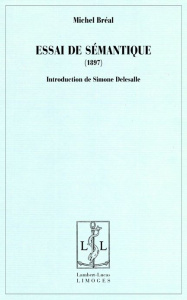 Essai de sémantique - Bréal Michel ; Delesalle Simone
