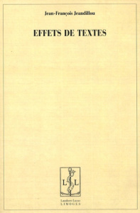 Effets de textes - Jeandillou Jean-François