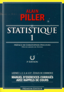 Statistique. Tome 1, 3e édition - Piller Alain ; Descours Christopher