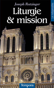 LITURGIE ET MISSION - JOSEPH RATZINGER