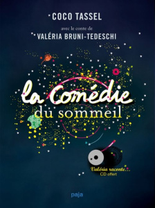 La comédie du sommeil . Avec 1 CD audio - Bruni-Tedeschi Valeria ; Tassel Coco