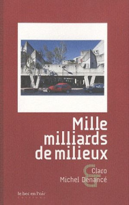 MILLE MILLIARDS DE MILIEUX - CLARO
