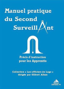 Manuel pratique du second surveillant - Alban Gilbert