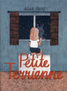 Petite terrienne - Franz Aisha ; Stickan Jörg