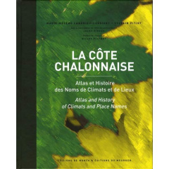 La côte chalonnaise. Atlas et Histoire des noms de climats et de lieux, Edition bilingue français-an - Landrieu-Lussigny Marie-Hélène ; Pitiot Sylvain ;