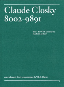 Claude Closky, 8002-9891 - Gauthier Michel ; Closky Claude ; Lee John