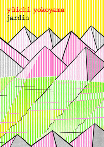 Jardin - Yokoyama Yuichi ; Bruel Céline