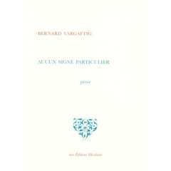 Aucun signe particulier - Vargaftig Bernard