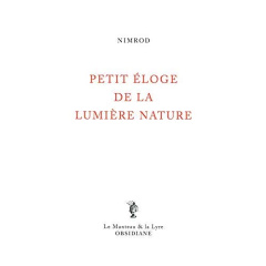 Petit éloge de la lumière nature - NIMROD