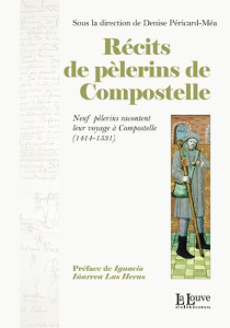 Récits de pèlerins de Compostelle - Péricard-Méa Denise ; Las Heras Iñarrea