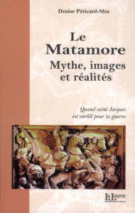 Le Matamore. Mythe, images et réalités - Péricard-Méa Denise ; Mollaret Louis