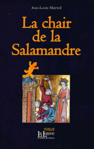 La chair de la Salamandre - Marteil Jean-Louis