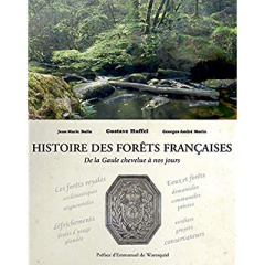 Histoire des forêts françaises. De la Gaule chevelue à nos jours - Ballu Jean-Marie ; Huffel Gustave ; Morin Georges-