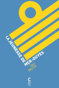 La jeunesse de Mek-Ouyes - Monk Ian