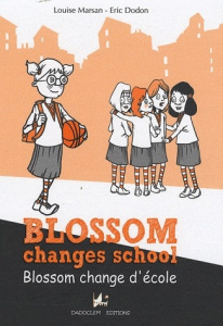 BLOSSOM CHANGE D'ECOLE - MARSAN LOUISE