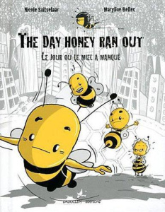 THE DAY HONEY RAN OUT - SNITSELAAR NICOLE