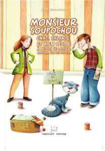 Monsieur Soupochou. Chat, salarié et bien décidé à ne pas se laisser marcher sur les pattes... - YAYO