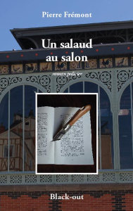 Un salaud au salon - Frémont Pierre