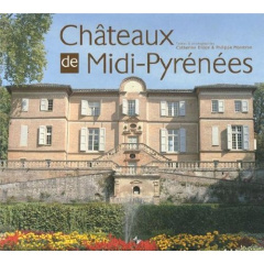 Châteaux de Midi-Pyrénées - Didon Catherine ; Mointron Philippe