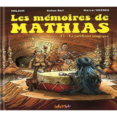 Les mémoires de Mathias Tome 1 : Le tambour magique - MOLOCH/UDERZO