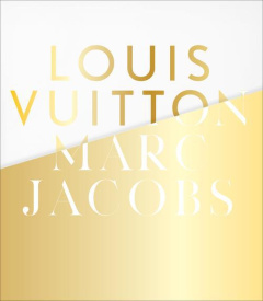 Louis Vuitton / Marc Jacobs. Exposition aux Arts Décoratifs, à Paris, du 9 mars au 16 septembre 2012 - Golbin Pamela