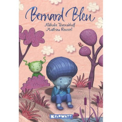 Bernard Bleu - Tousnakhoff Nathalie ; Roussel Matthieu