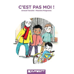 C'est pas moi ! - Tiercelin Arnaud ; Poignonec Maurèen