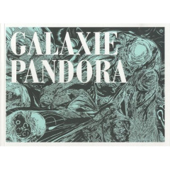 Galaxie Pandora - Sivan Jacques ; Pigot Cédric