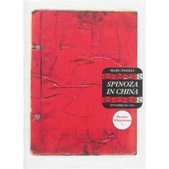 SPINOZA IN CHINA - T01 - SPINOZA IN CHINA - TOME 1 - NOVEMBRE 2011-2015 - PERRIN MARC