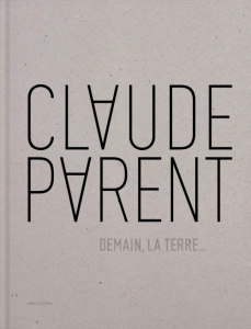 Demain, la Terre... - Parent Claude