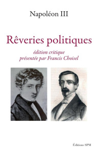 Rêveries politiques - CHOISEL FRANCIS