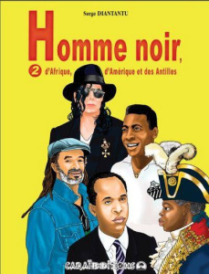 Homme noir, d'Afrique, d'Amérique et des Antilles. Tome 2 - Diantantu Serge