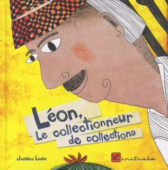 Léon le collectionneur de collections - Lisse Jessica