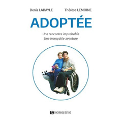 Adoptée - Labayle Denis ; Lemoine Thérèse
