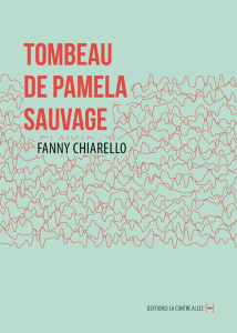 Tombeau de Pamela Sauvage - Chiarello Fanny